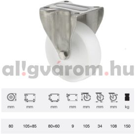   FXPN 0801 1100, Fix kerék, (poliamid) műanyag futófelület, rozsdamentes villába szerelve, 80 mm, 150 kg teherbírás, talpas felfogatás