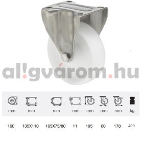   FXPN 1603 1100, Fix kerék, (poliamid) műanyag futófelület, rozsdamentes villába szerelve, 160 mm, 400 kg teherbírás, talpas felfogatás